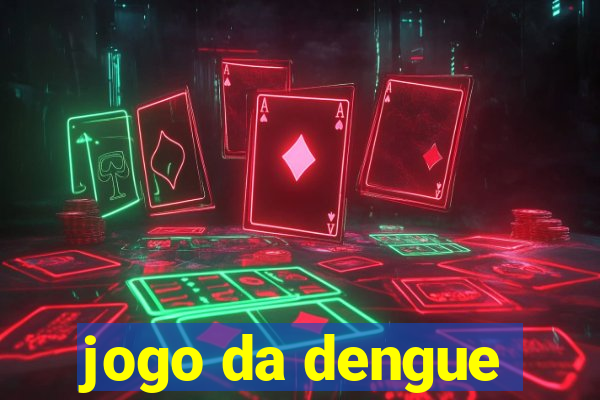 jogo da dengue